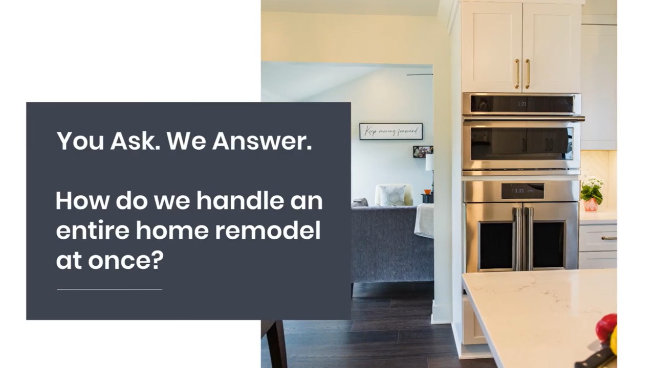 How We Handle a Whole Home Remodel | DreamMaker Bath and Kitchen